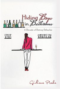 Baixar Hiding Boys in Bathrooms: A Decade of Dating Debacles (English Edition) pdf, epub, eBook