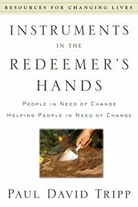 Baixar Instruments in the Redeemer’s Hands: People in Need of Change Helping People in Need of Change (English Edition) pdf, epub, eBook