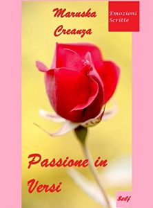 Baixar Passione in Versi: Silloge Poetica (Italian Edition) pdf, epub, eBook