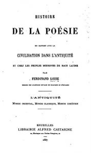 Baixar Histoire de la poésie, en rapport avec la civilisation dans l’antiquité (French Edition) pdf, epub, eBook