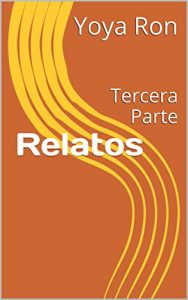 Baixar Relatos: Tercera Parte (Spanish Edition) pdf, epub, eBook