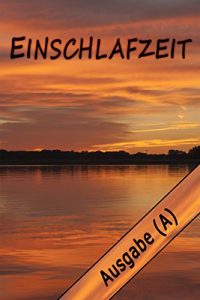 Baixar Einschlafzeit: Ausgabe A (German Edition) pdf, epub, eBook