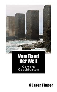 Baixar Vom Rand der Welt: Gomera – Geschichten (German Edition) pdf, epub, eBook