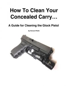 Baixar How To Clean Your Concealed Carry (English Edition) pdf, epub, eBook