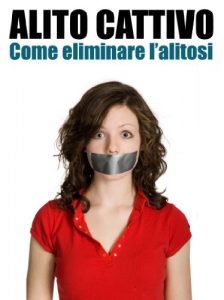 Baixar Alito Cattivo: Come Eliminare l’Alitosi. Rimedi, cure e consigli utili. (Italian Edition) pdf, epub, eBook
