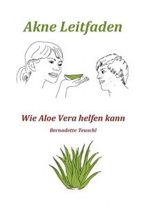 Baixar Akne Leitfaden – Wie Ihnen Aloe Vera helfen kann (German Edition) pdf, epub, eBook