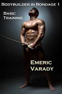 Baixar Bodybuilder in Bondage 1: Basic Training (English Edition) pdf, epub, eBook