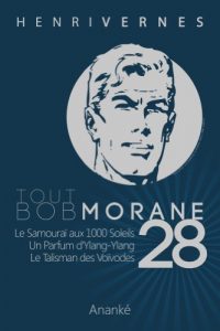 Baixar TOUT BOB MORANE/28 (Tout Bob Morane series) (French Edition) pdf, epub, eBook