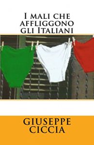 Baixar I mali che affliggono gli Italiani (Italian Edition) pdf, epub, eBook