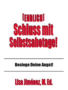 Baixar [Endlich] Schluss mit Selbstsabotage!: Besiege deine Angst (German Edition) pdf, epub, eBook