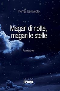 Baixar Magari di notte, magari le stelle pdf, epub, eBook