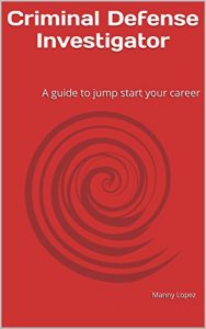 Baixar Criminal Defense Investigator: A guide to jump start your career (English Edition) pdf, epub, eBook