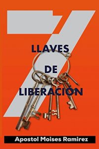 Baixar 7 Llaves de Liberacion (Spanish Edition) pdf, epub, eBook
