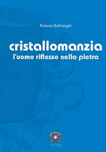Baixar Cristallomanzia: l’uomo riflesso nella pietra (Divinazioni) pdf, epub, eBook