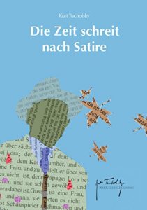 Baixar Die Zeit schreit nach Satire: Ein Lesebuch pdf, epub, eBook