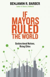 Baixar If Mayors Ruled the World pdf, epub, eBook