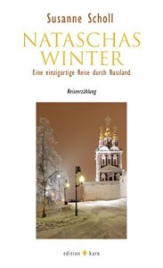 Baixar Nataschas Winter: Eine einzigartige Reise durch Russland (German Edition) pdf, epub, eBook
