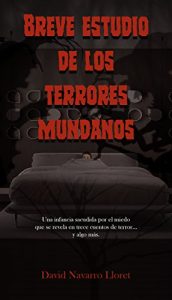 Baixar Breve estudio de los terrores mundanos: 15 historias de terror (Spanish Edition) pdf, epub, eBook