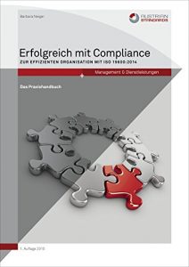 Baixar Erfolgreich mit Compliance: Zur effizienten Organisation mit ISO 19600:2014 (German Edition) pdf, epub, eBook