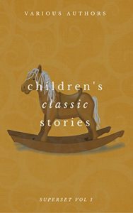 Baixar Children’s Classic Stories Superset Vol. 1 (English Edition) pdf, epub, eBook