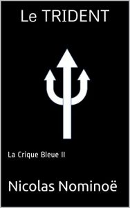 Baixar Le TRIDENT: La Crique Bleue II (French Edition) pdf, epub, eBook