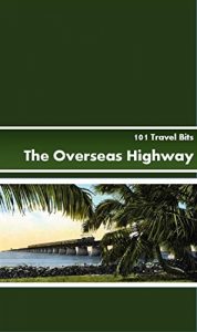 Baixar 101 Travel Bits: The Overseas Highway (English Edition) pdf, epub, eBook
