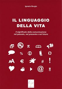 Baixar Il linguaggio della vita pdf, epub, eBook