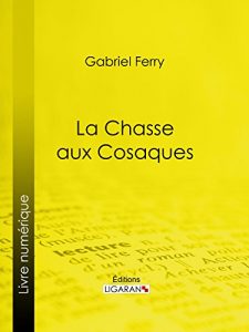 Baixar La Chasse aux Cosaques (French Edition) pdf, epub, eBook