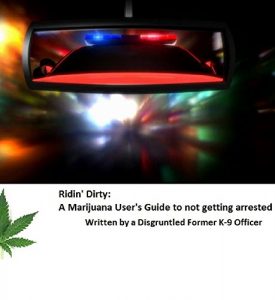 Baixar Ridin’ Dirty: A Marijuana User’s Guide to Not Getting Arrested (English Edition) pdf, epub, eBook