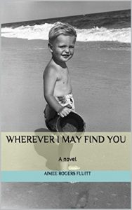 Baixar Wherever I May Find You: A novel (English Edition) pdf, epub, eBook