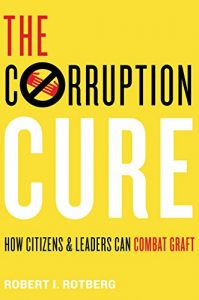 Baixar The Corruption Cure: How Citizens and Leaders Can Combat Graft pdf, epub, eBook