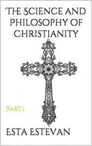 Baixar The Science and Philosophy  of Christianity: Part 1 (English Edition) pdf, epub, eBook