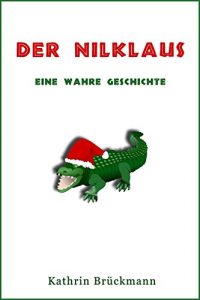 Baixar Der Nilklaus: Eine wahre Geschichte (German Edition) pdf, epub, eBook