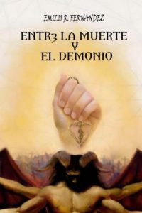 Baixar Entre la muerte y el demonio (Spanish Edition) pdf, epub, eBook