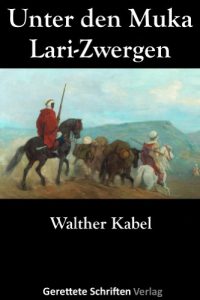Baixar Unter den Muka Lari-Zwergen (German Edition) pdf, epub, eBook