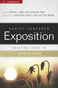Baixar Exalting Jesus in Ecclesiastes (Christ-Centered Exposition Commentary) (English Edition) pdf, epub, eBook