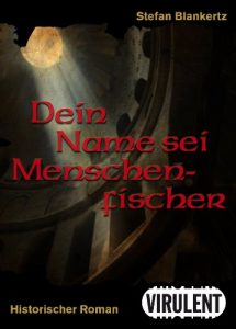 Baixar Dein Name sei Menschenfischer: Historischer Roman (German Edition) pdf, epub, eBook