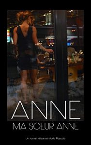 Baixar Anne, ma soeur Anne (French Edition) pdf, epub, eBook