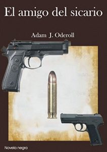 Baixar El amigo del sicario (Spanish Edition) pdf, epub, eBook