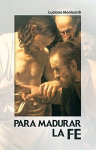 Baixar Para madurar la fe (Claves cristianas) pdf, epub, eBook
