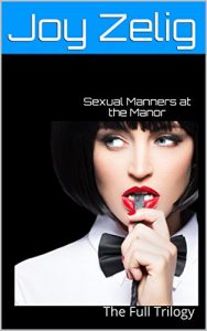 Baixar Sexual Manners at the Manor: The Full Trilogy (English Edition) pdf, epub, eBook