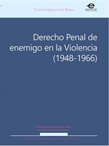 Baixar Derecho penal de enemigo en la Violencia (1948-1966) (Fronteras del Derecho) (Spanish Edition) pdf, epub, eBook