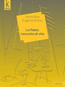 Baixar La fiaba: racconto di vita (Collana Volumina) (Italian Edition) pdf, epub, eBook