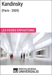 Baixar Kandinsky (Paris – 2009): Les Fiches Exposition d’Universalis (French Edition) pdf, epub, eBook