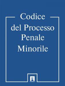 Baixar Codice del Processo Penale Minorile (Edizione 15.12.2011) (Italian Edition) pdf, epub, eBook