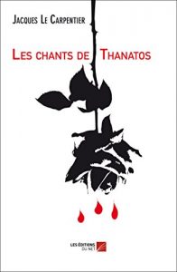 Baixar Les chants de Thanatos (French Edition) pdf, epub, eBook