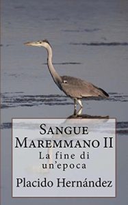 Baixar Sangue Maremmano II. La fine di un’epoca pdf, epub, eBook