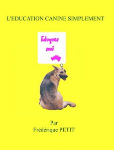 Baixar L’EDUCATION CANINE SIMPLEMENT (French Edition) pdf, epub, eBook