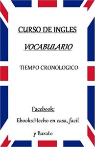 Baixar VOCABULARIO DE INGLES: TIEMPO CRONOLOGICO (Spanish Edition) pdf, epub, eBook