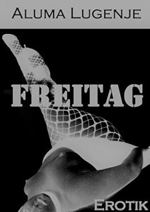 Baixar Freitag: erotische Kurzgeschichte (German Edition) pdf, epub, eBook